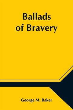 Ballads of Bravery - M. Baker, George