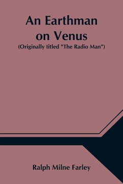 An Earthman on Venus (Originally titled 