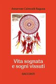 Vita sognata e sogni vissuti