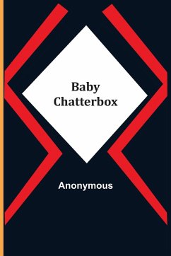 Baby Chatterbox - Anonymous
