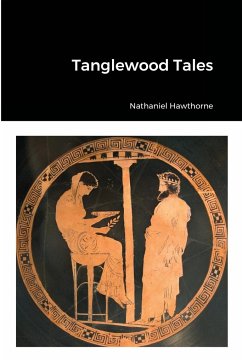 Tanglewood Tales - Hawthorne, Nathaniel