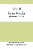 Letters Of Richard Reynolds; With A Memoir Of His Life