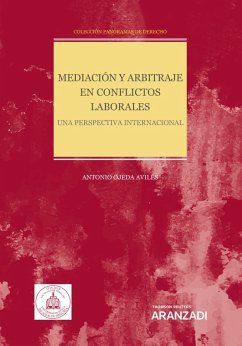 Mediación y arbitraje en conflictos laborales. Una perspectiva internacional (eBook, ePUB) - Ojeda Avilés, Antonio