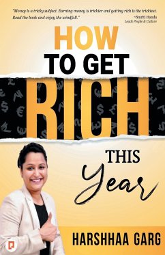 How to Get Rich this Year - Garg, Harshhaa