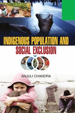 INDIGENEOUS POPULATION AND SOCIAL EXCLUSION - Chandra, Anjuli