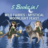 Wild Fairies - Mystical Moonlight Feast