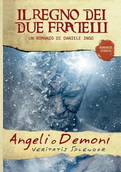 Angeli o Demoni - Il Regno dei due Fratelli - Ingo, Daniele