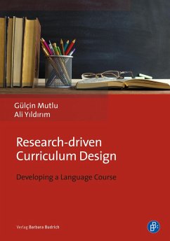 Research-driven Curriculum Design (eBook, ePUB) - Mutlu, Gülçin; Yildirim, Ali