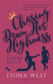 Chasing Down Her Highness (Rocky Royal Romance) (eBook, ePUB)