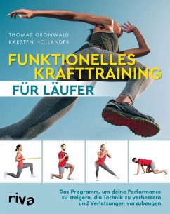 Funktionelles Krafttraining für Läufer (eBook, ePUB) - Gronwald, Thomas; Hollander, Karsten