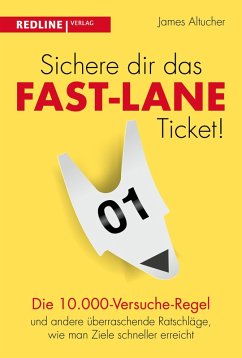 Sichere dir das Fast-Lane-Ticket! (eBook, ePUB) - Altucher, James