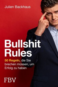 Bullshit Rules (eBook, ePUB) - Backhaus, Julien