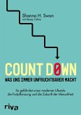Count down - Was uns immer unfruchtbarer macht (eBook, ePUB)