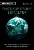 Das neue grüne Zeitalter (eBook, ePUB)