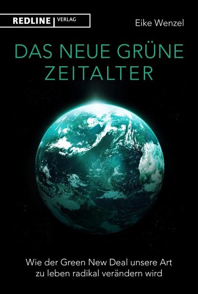 Das neue grüne Zeitalter (eBook, ePUB) Das neue grüne Zeitalter (eBook, ePUB)