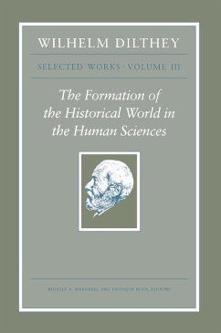 Wilhelm Dilthey: Selected Works, Volume III (eBook, ePUB) - Dilthey, Wilhelm