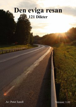 Den eviga resan 121 Dikter (eBook, ePUB) - Junell, Peter