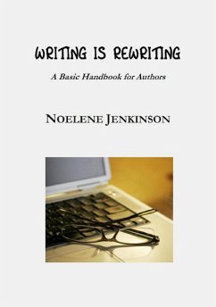 Writing Is Rewriting (eBook, ePUB) - Jenkinson, Noelene