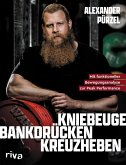 Kniebeuge, Bankdrücken, Kreuzheben (eBook, PDF)