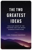 The Two Greatest Ideas (eBook, ePUB)