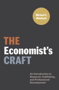 The Economist's Craft (eBook, ePUB) - Weisbach, Michael S.