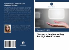 Sensorisches Marketing im digitalen Kontext - ANTONINI, Yanne