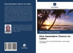 Eine besondere Chance im Leben - Kimani, William Wangome