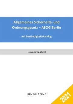 Allgemeines Sicherheits- und Ordnungsgesetz - ASOG Berlin - Junghanns, Lars
