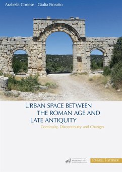 Urban Space between the Roman Age and Late Antiquity