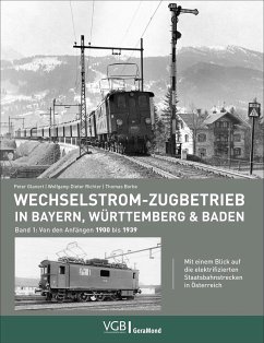 Wechselstrom-Zugbetrieb in Bayern, Württemberg und Baden - Glanert, Peter;Richter, Wolfgang-Dieter;Borbe, Thomas