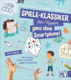 Spiele-Klassiker für Kinder - ganz ohne Smartphone! - Lebrun, Sandra;Lambrechts, Ewa;Meyer, Aurore
