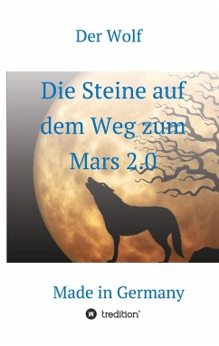 Die Steine auf dem Weg zum Mars 2.0 - Wolf, Der