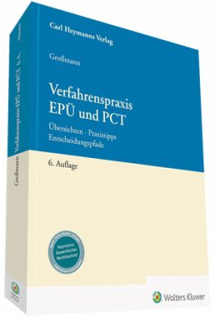 Verfahrenspraxis EPÜ und PCT - Großmann, Arlett