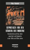 Reportagen von den Rändern der Moderne