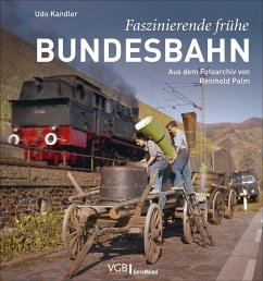 Faszinierende frühe Bundesbahn - Kandler, Udo
