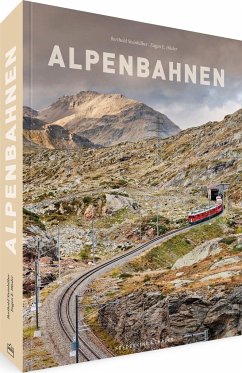 Alpenbahnen - Steinhilber, Berthold;Hüsler, Eugen E.