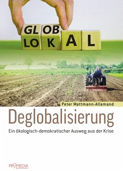 Deglobalisierung - Mattmann-Allamand, Peter