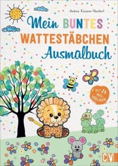 Mein buntes Wattestäbchen-Ausmalbuch - Küssner-Neubert, Andrea