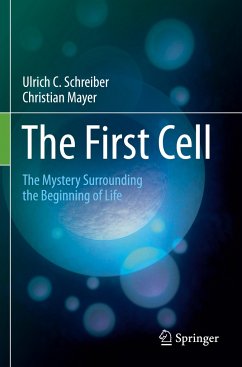 The First Cell - Schreiber, Ulrich C.;Mayer, Christian