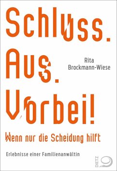 Schluss. Aus. Vorbei! - Brockmann-Wiese, Rita;Spörl, Gerhard