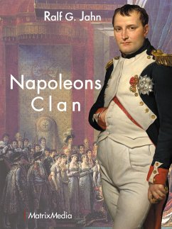 Napoleons Clan - Jahn, Ralf G.