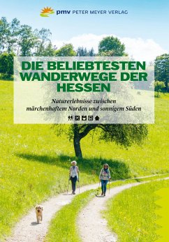 Die beliebtesten Wanderwege der Hessen - Sievers, Annette