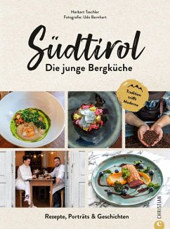 Südtirol: Die junge Bergküche - Taschler, Herbert