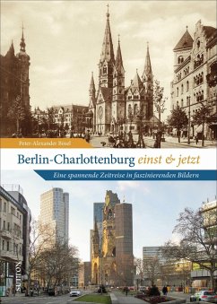 Berlin-Charlottenburg einst und jetzt - Bösel, Peter-Alexander