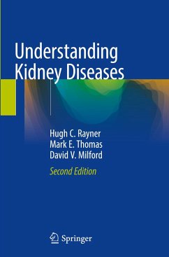 Understanding Kidney Diseases - Rayner, Hugh C.;Thomas, Mark E.;Milford, David V.