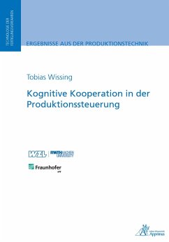 Kognitive Kooperation in der Produktionssteuerung (eBook, PDF) - Wissing, Tobias