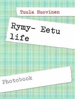Rymy- Eetu life (eBook, ePUB) - Huovinen, Tuula