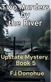 Two Murders by the River (Upstate Mystery, #5) (eBook, ePUB)