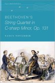 Beethoven's String Quartet in C-sharp Minor, Op. 131 (eBook, ePUB)