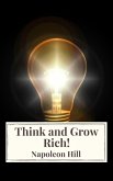 Think and Grow Rich! (eBook, ePUB) Think and Grow Rich! (eBook, ePUB)
